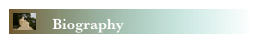 ￼    Biography